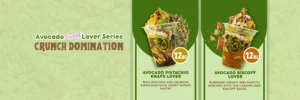 Avocado Sweet Lover Crunch Domination